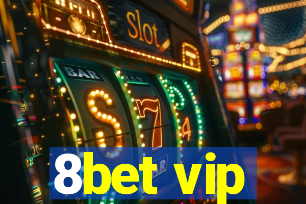 8bet vip